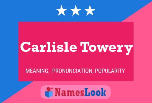 Carlisle Towery 名字海报