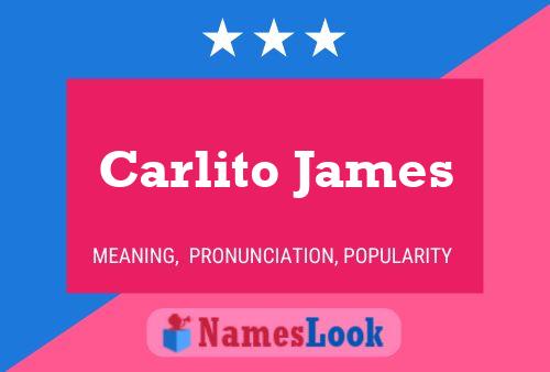 Carlito James 名字海报