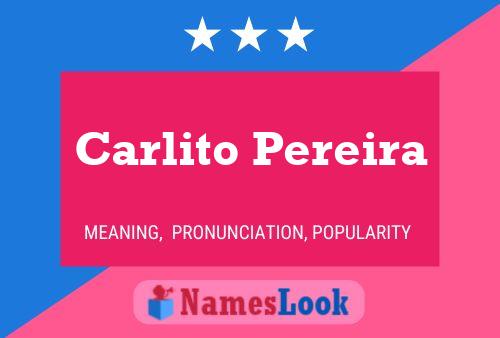 Carlito Pereira 名字海报