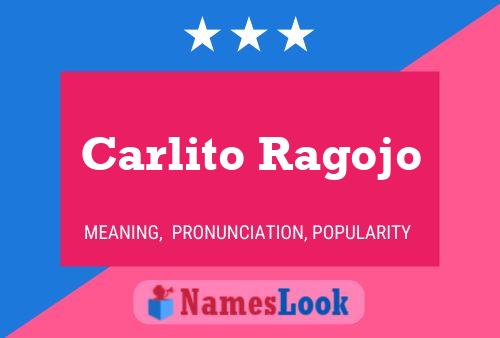 Carlito Ragojo 名字海报