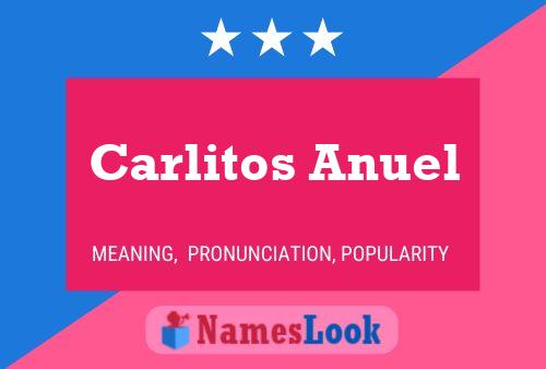 Carlitos Anuel 名字海报