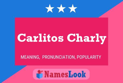 Carlitos Charly 名字海报