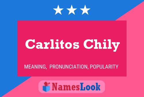 Carlitos Chily 名字海报