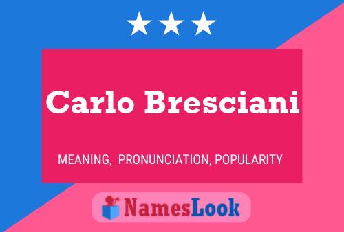 Carlo Bresciani 名字海报