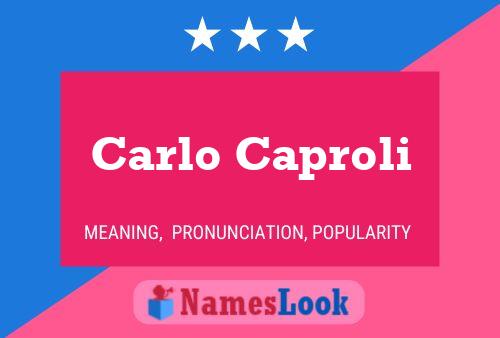 Carlo Caproli 名字海报