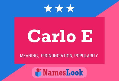 Carlo E 名字海报