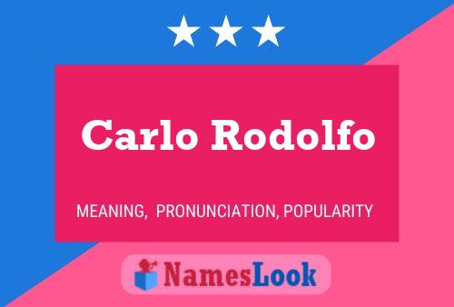 Carlo Rodolfo 名字海报