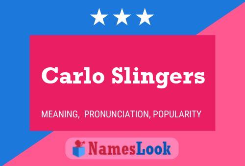 Carlo Slingers 名字海报