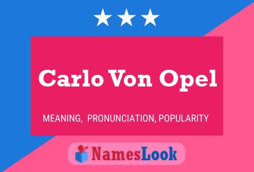 Carlo Von Opel 名字海报