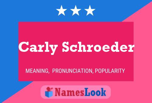 Carly Schroeder 名字海报