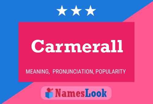 Carmerall 名字海报