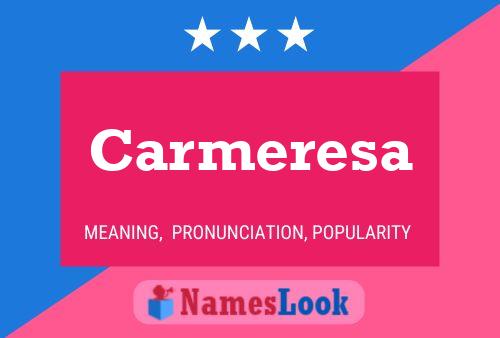 Carmeresa 名字海报