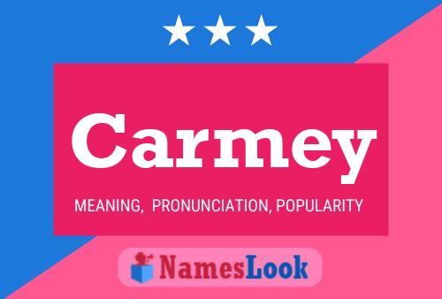 Carmey 名字海报