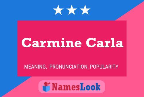 Carmine Carla 名字海报