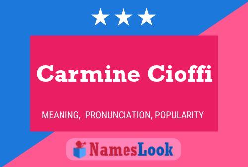 Carmine Cioffi 名字海报