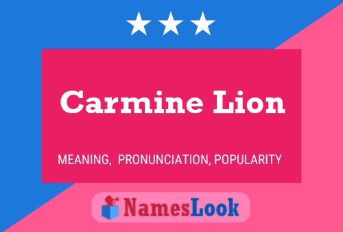 Carmine Lion 名字海报