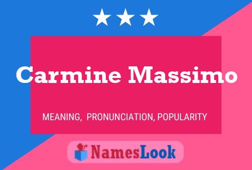 Carmine Massimo 名字海报