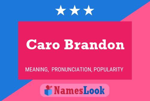 Caro Brandon 名字海报