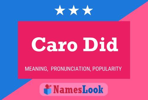 Caro Did 名字海报