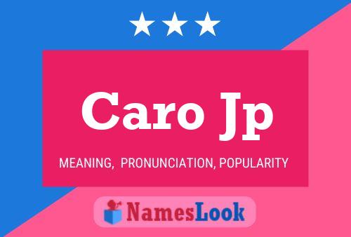 Caro Jp 名字海报