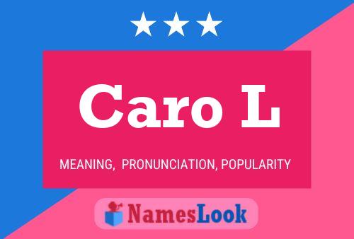 Caro L 名字海报