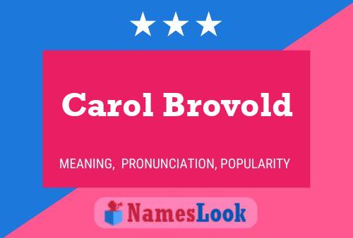 Carol Brovold 名字海报