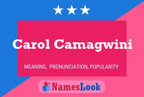 Carol Camagwini 名字海报