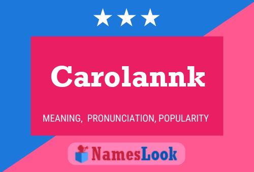 Carolannk 名字海报