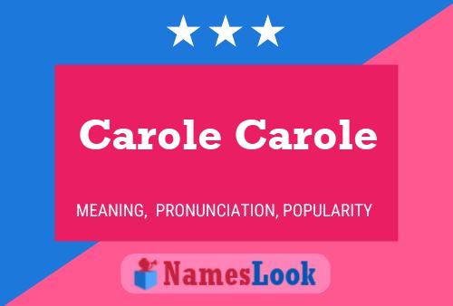 Carole Carole 名字海报