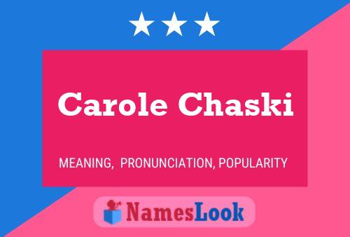 Carole Chaski 名字海报