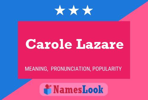 Carole Lazare 名字海报