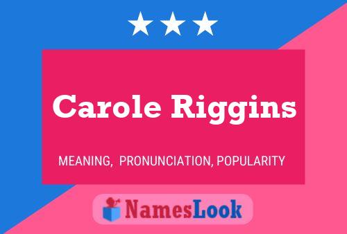 Carole Riggins 名字海报