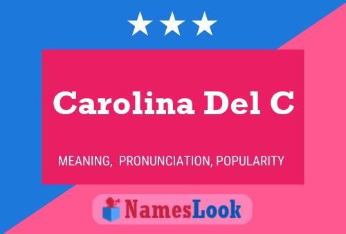 Carolina Del C 名字海报