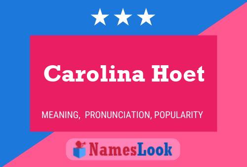 Carolina Hoet 名字海报