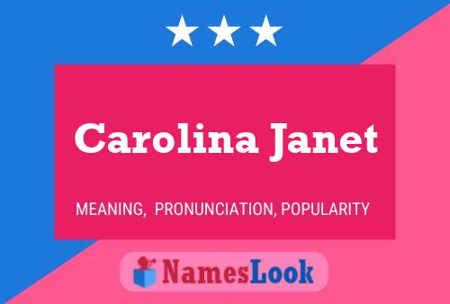 Carolina Janet 名字海报