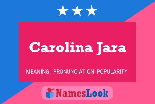 Carolina Jara 名字海报