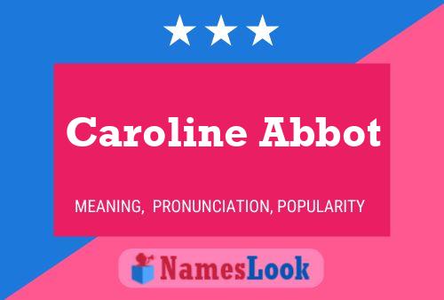 Caroline Abbot 名字海报