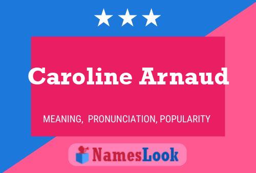 Caroline Arnaud 名字海报