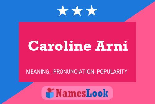 Caroline Arni 名字海报