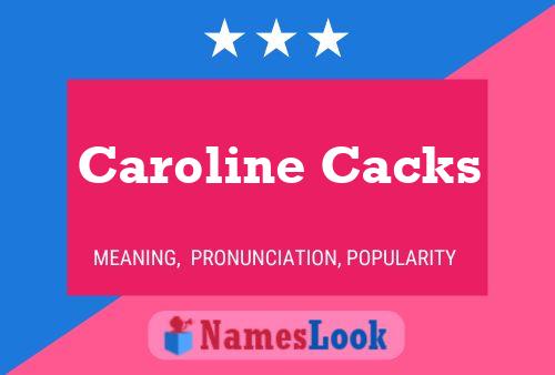 Caroline Cacks 名字海报