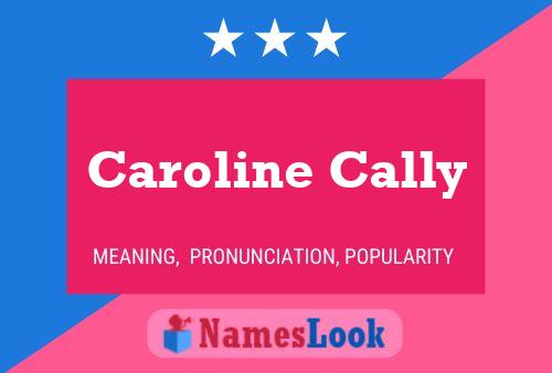 Caroline Cally 名字海报