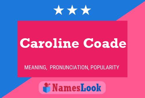 Caroline Coade 名字海报