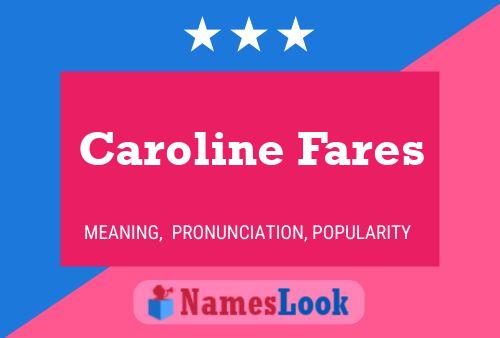 Caroline Fares 名字海报