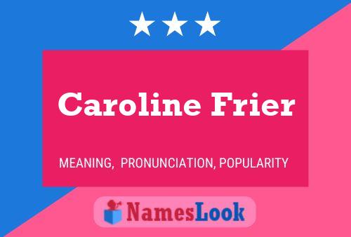 Caroline Frier 名字海报