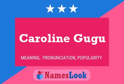 Caroline Gugu 名字海报