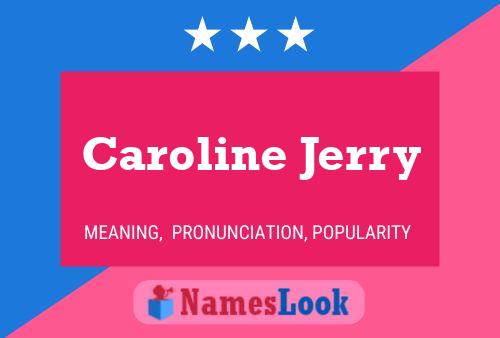 Caroline Jerry 名字海报