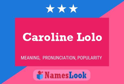 Caroline Lolo 名字海报