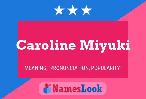 Caroline Miyuki 名字海报