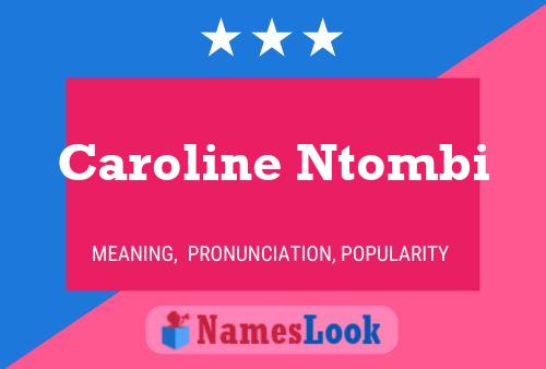 Caroline Ntombi 名字海报