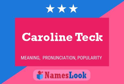 Caroline Teck 名字海报